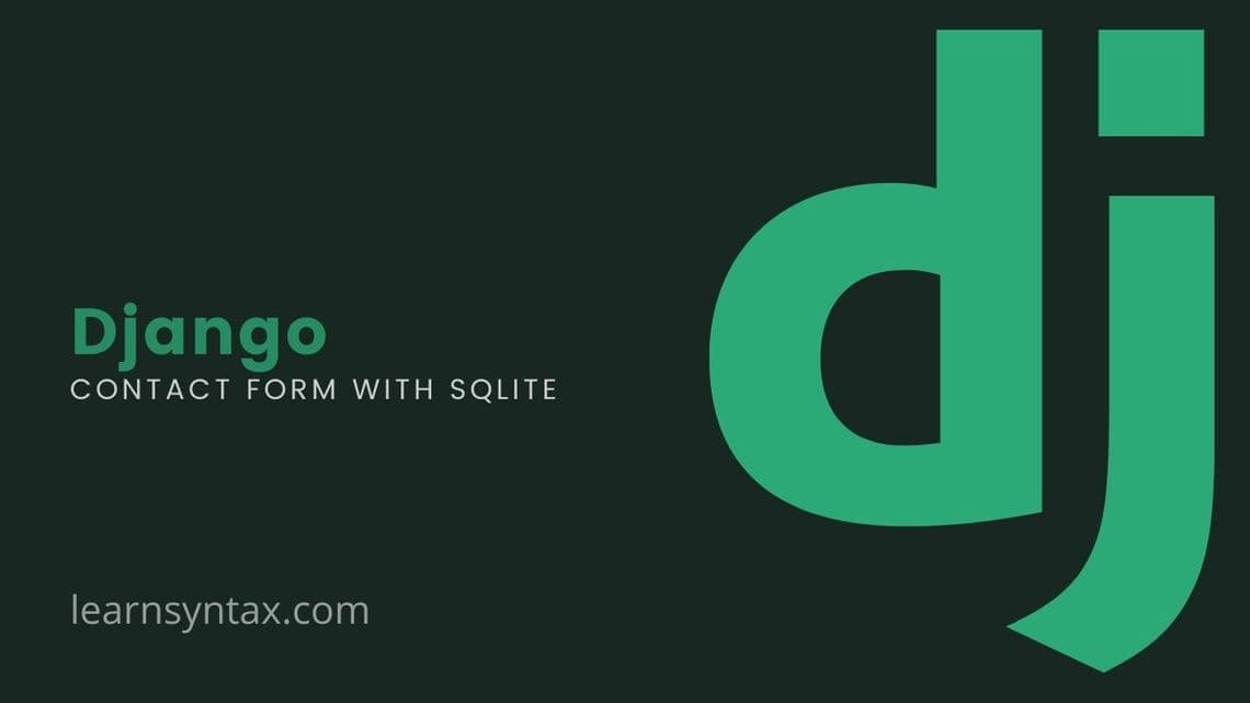 Create a contact form with Django and SQLite