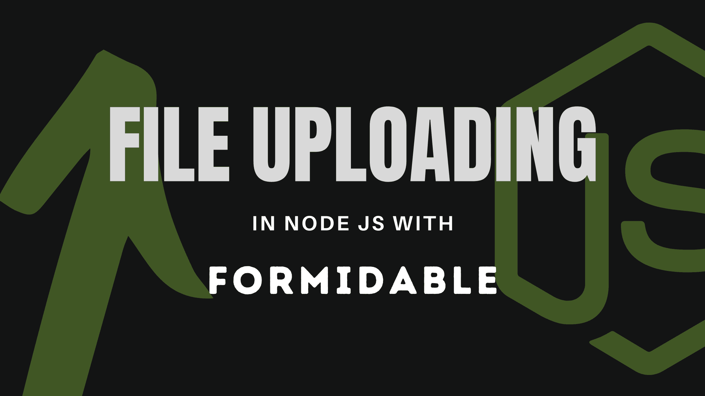 Handle file uploads in Node JS with Formidable